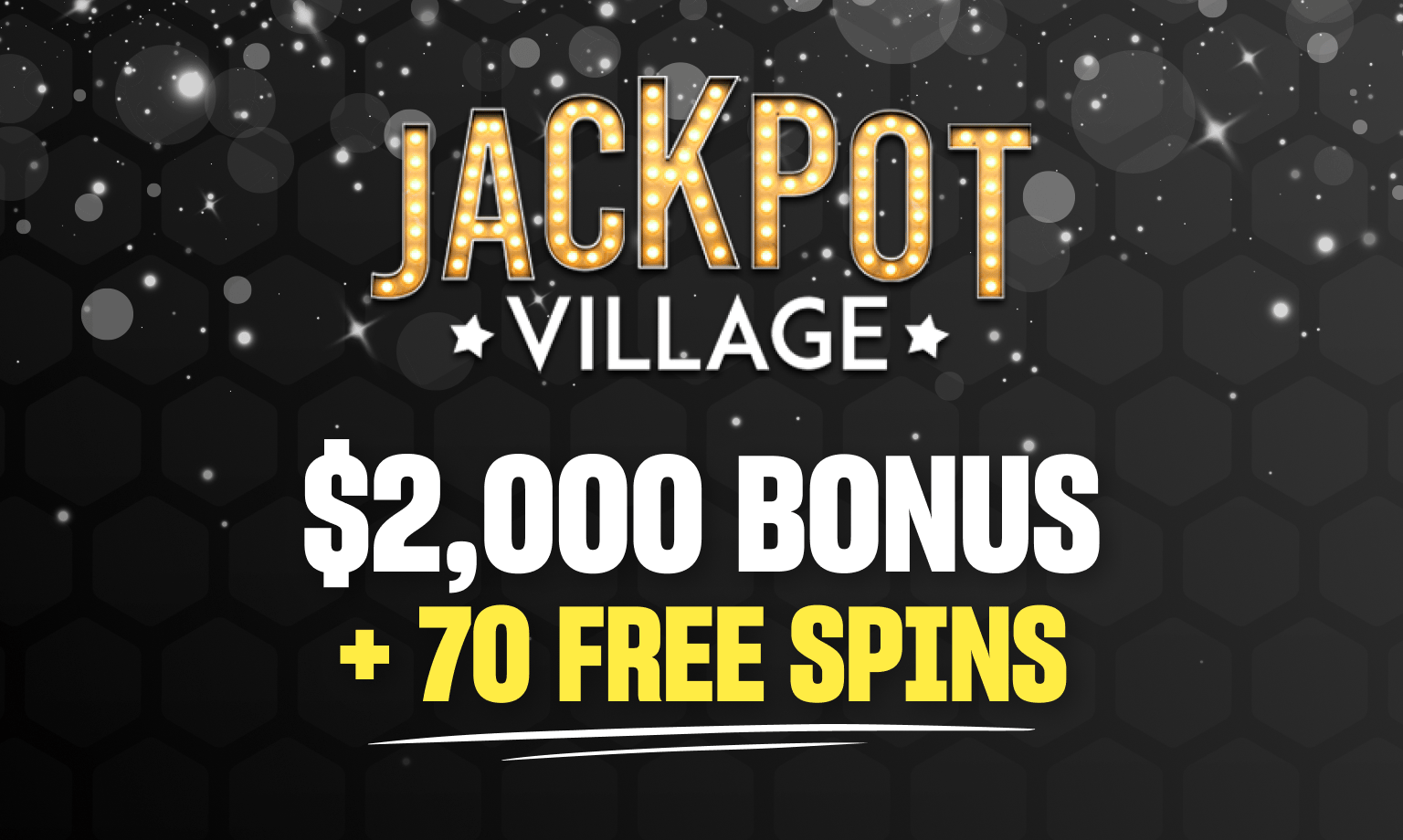 jackpot village $2000 bonus + 70 free spins