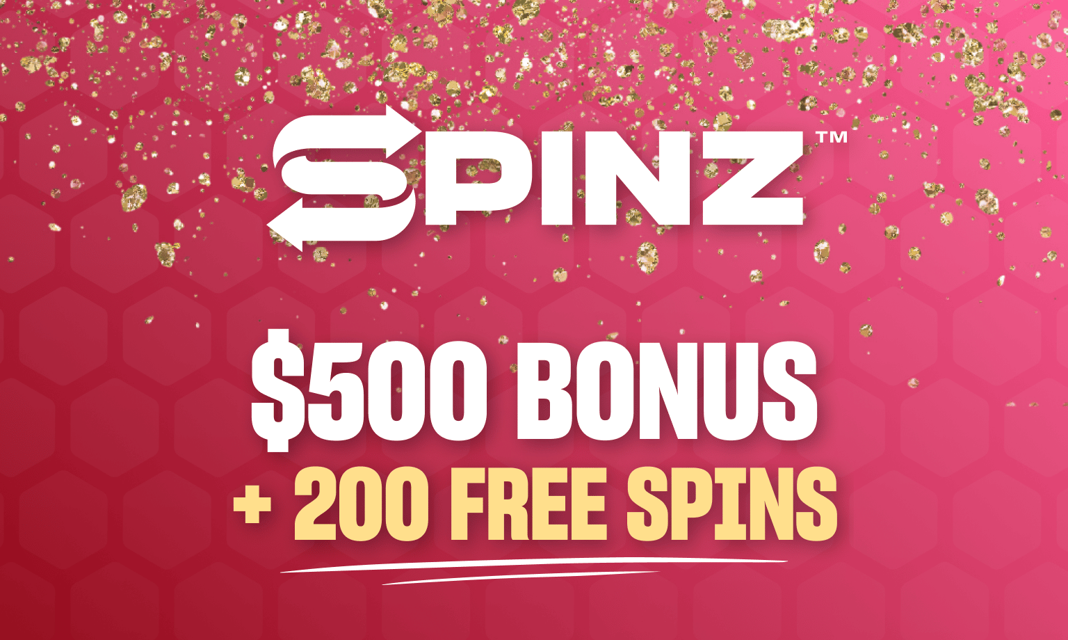 spinz $500 bonus + 200 free spins